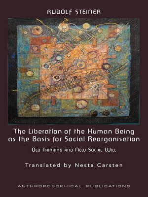 cover image of The Liberation of the Human Being as the Basis for Social Reorganisation